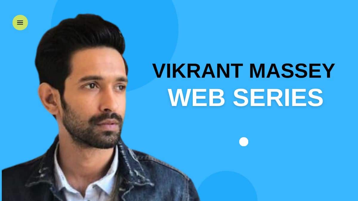 Vikrant Massey Web Series